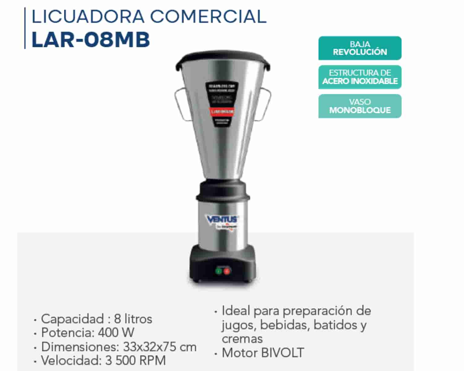 LICUADORA COMERCIAL - LAR - 08MB - VENTUS