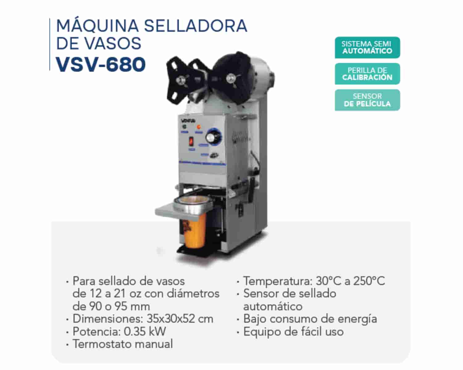 MÁQUINA SELLADORA DE VASOS - VSV - 680